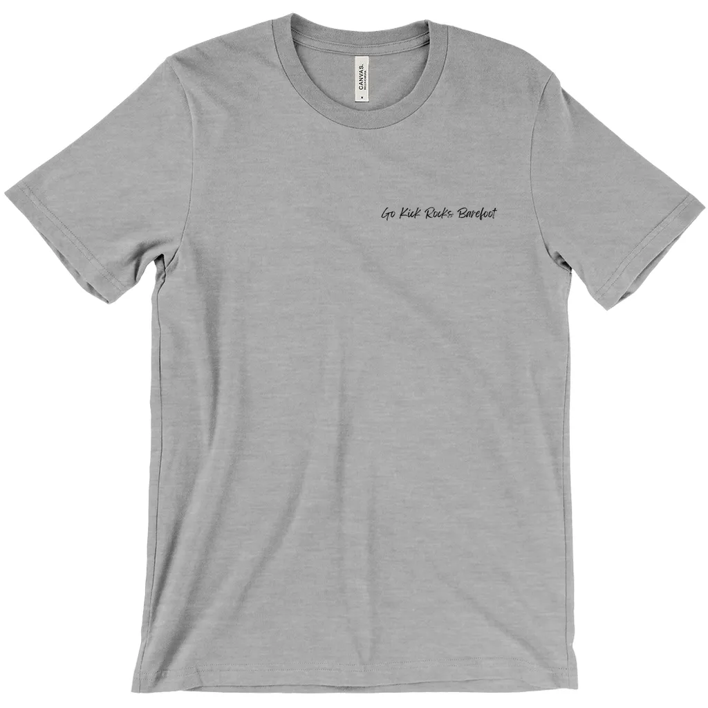 Go Kick Rocks Barefoot T-Shirts