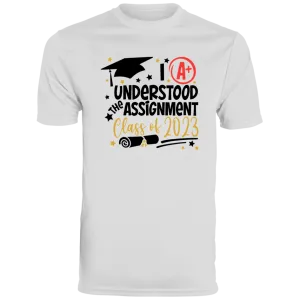I Understood The Assignment Moisture-Wicking Tee